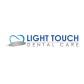 Light Touch Dental Care
